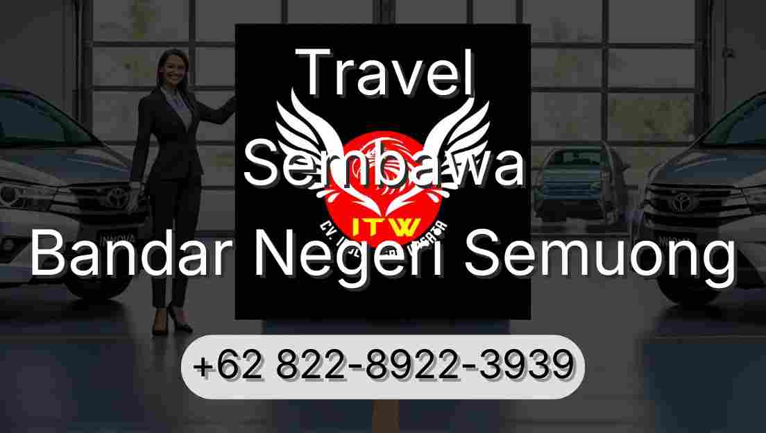 Travel Sembawa Bandar Negeri Semuong