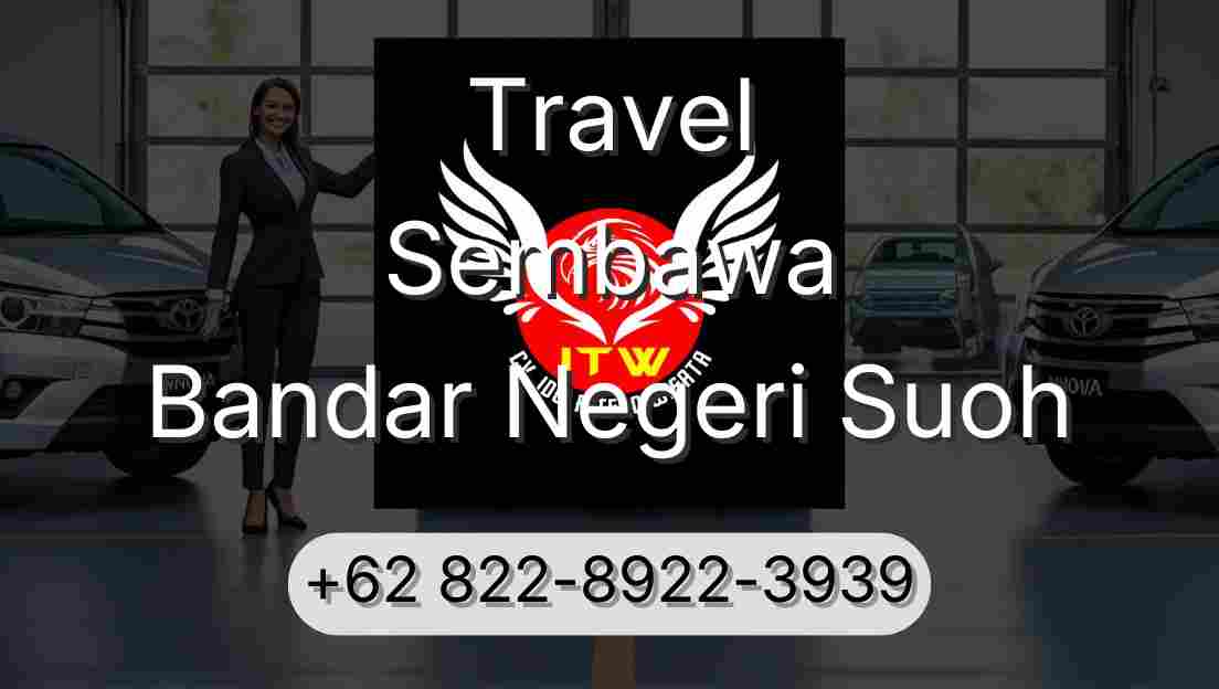 Travel Sembawa Bandar Negeri Suoh