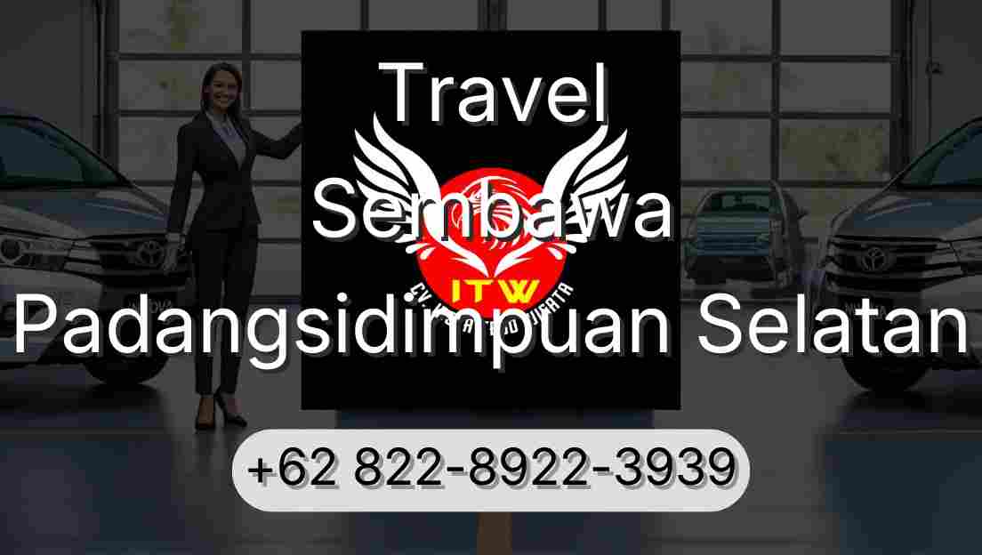 Travel Sembawa Padangsidimpuan Selatan