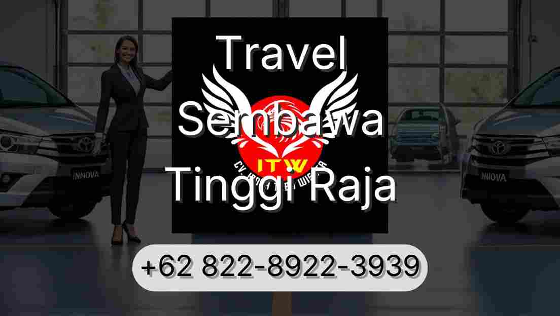 Travel Sembawa Tinggi Raja