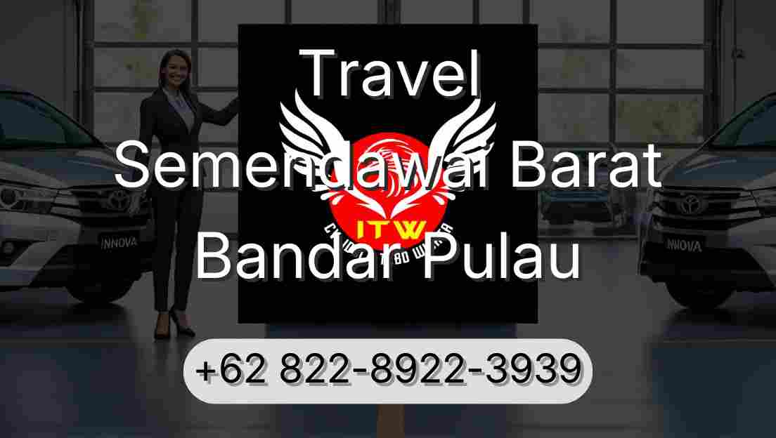Travel Semendawai Barat Bandar Pulau