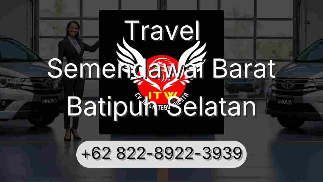 Travel Semendawai Barat Batipuh Selatan