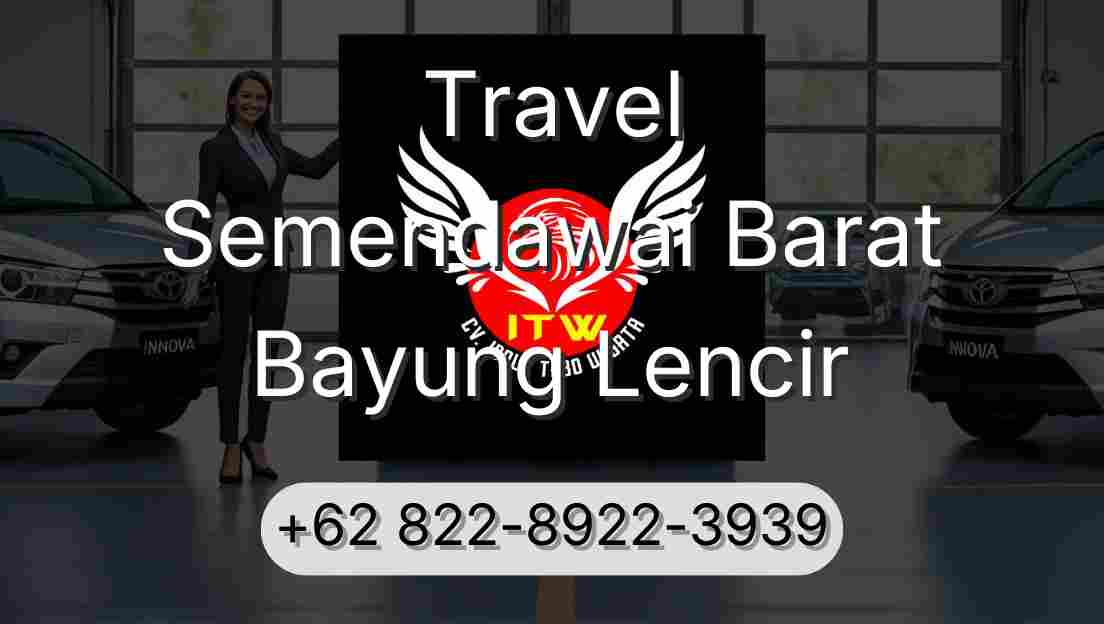Travel Semendawai Barat Bayung Lencir