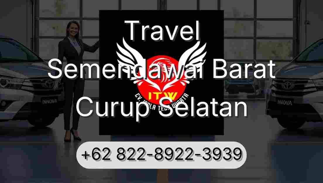 Travel Semendawai Barat Curup Selatan