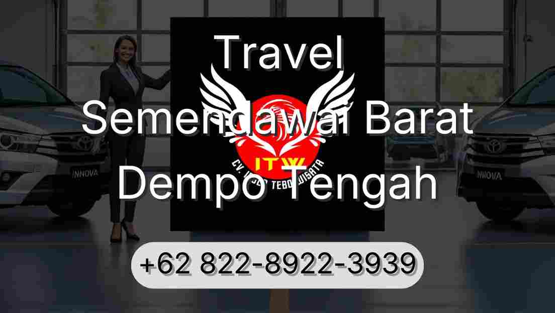 Travel Semendawai Barat Dempo Tengah