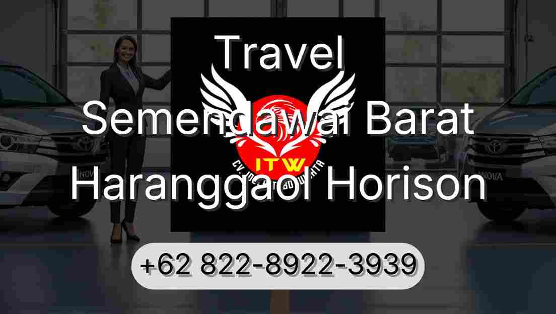 Travel Semendawai Barat Haranggaol Horison