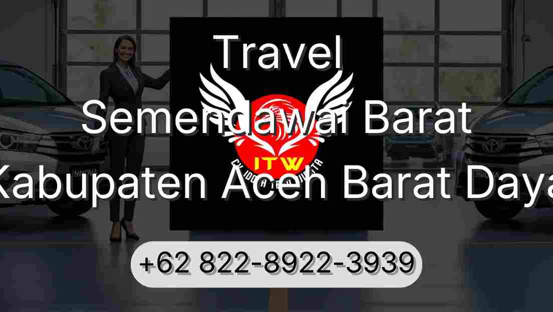 Travel Semendawai Barat Kabupaten Aceh Barat Daya