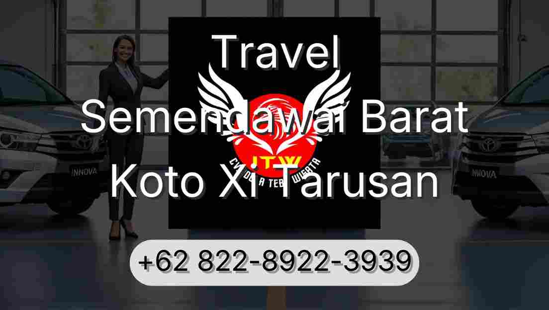 Travel Semendawai Barat Koto Xi Tarusan