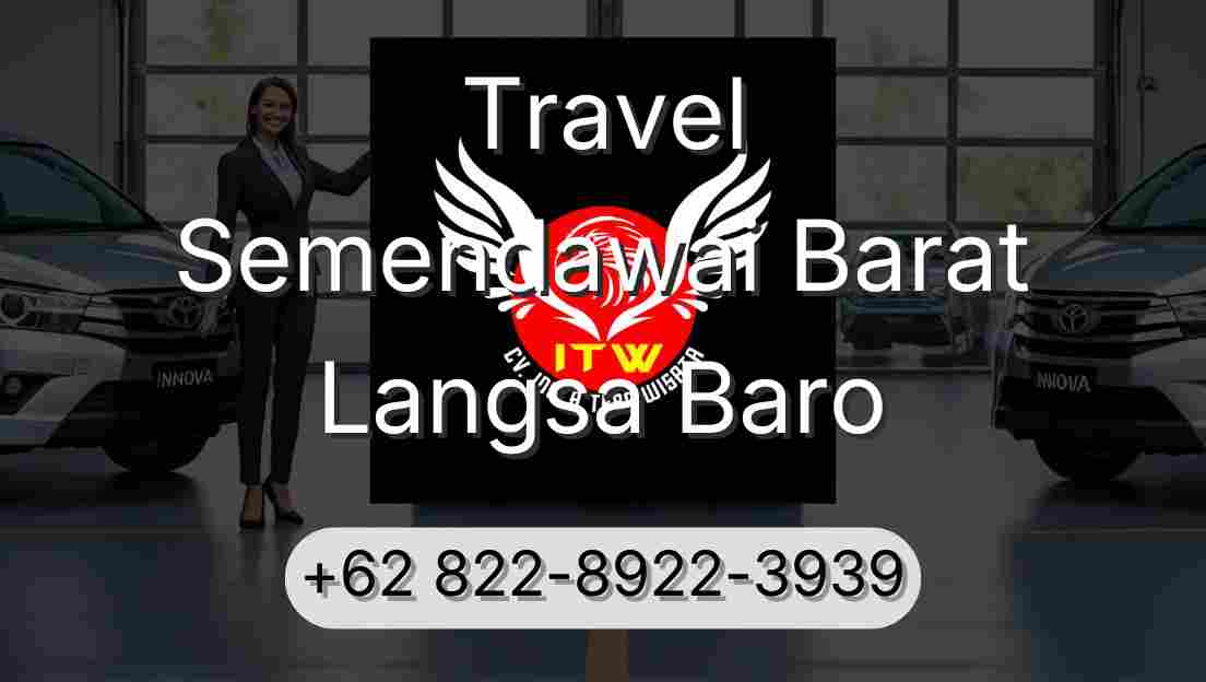 Travel Semendawai Barat Langsa Baro