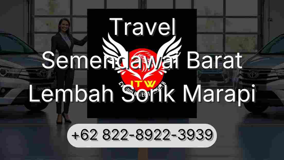 Travel Semendawai Barat Lembah Sorik Marapi