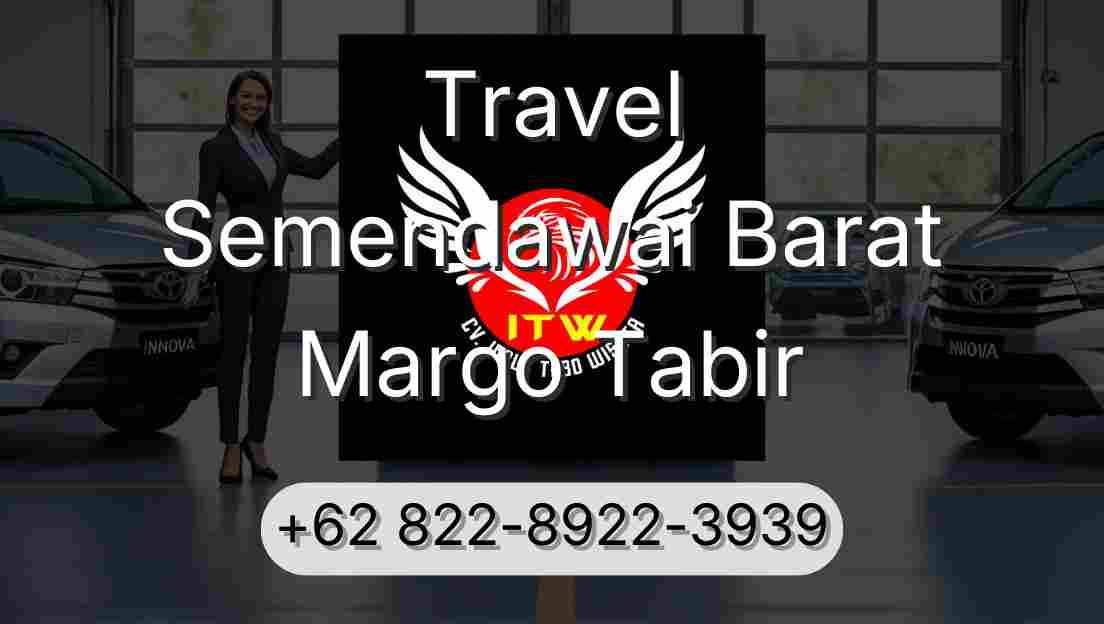 Travel Semendawai Barat Margo Tabir