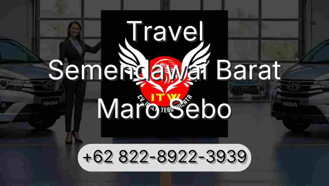 Travel Semendawai Barat Maro Sebo