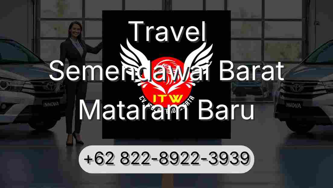 Travel Semendawai Barat Mataram Baru