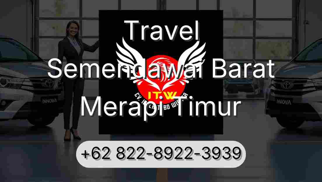 Travel Semendawai Barat Merapi Timur