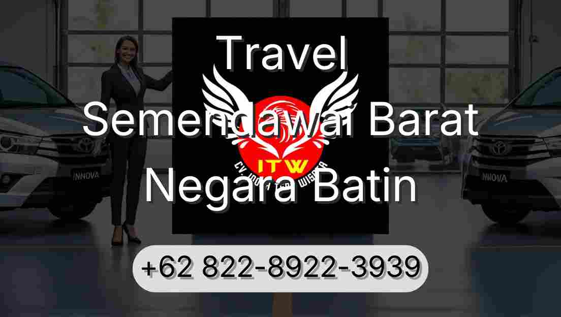 Travel Semendawai Barat Negara Batin