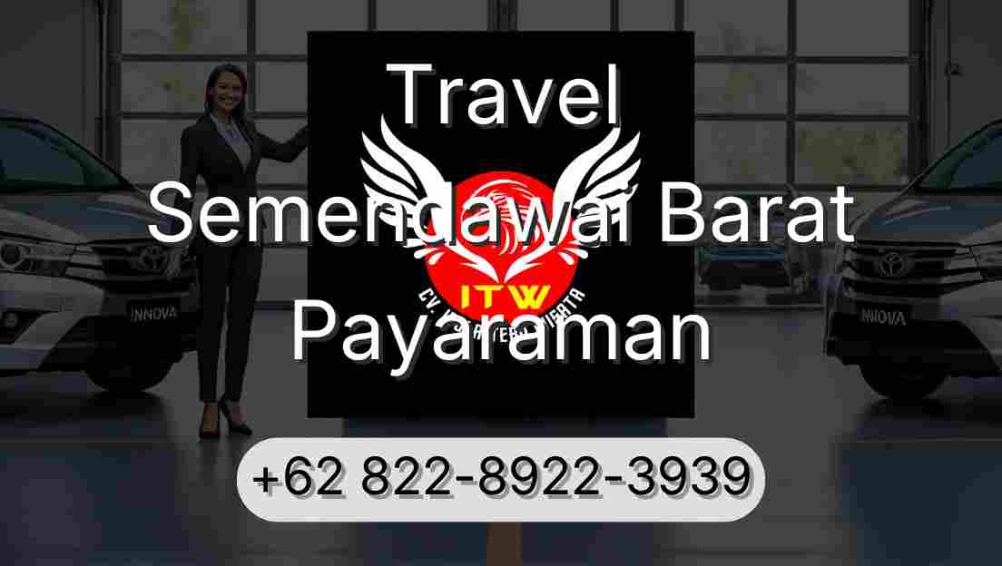 Travel Semendawai Barat Payaraman