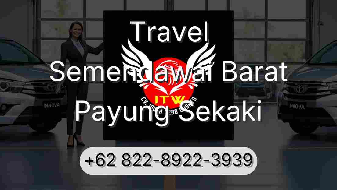 Travel Semendawai Barat Payung Sekaki