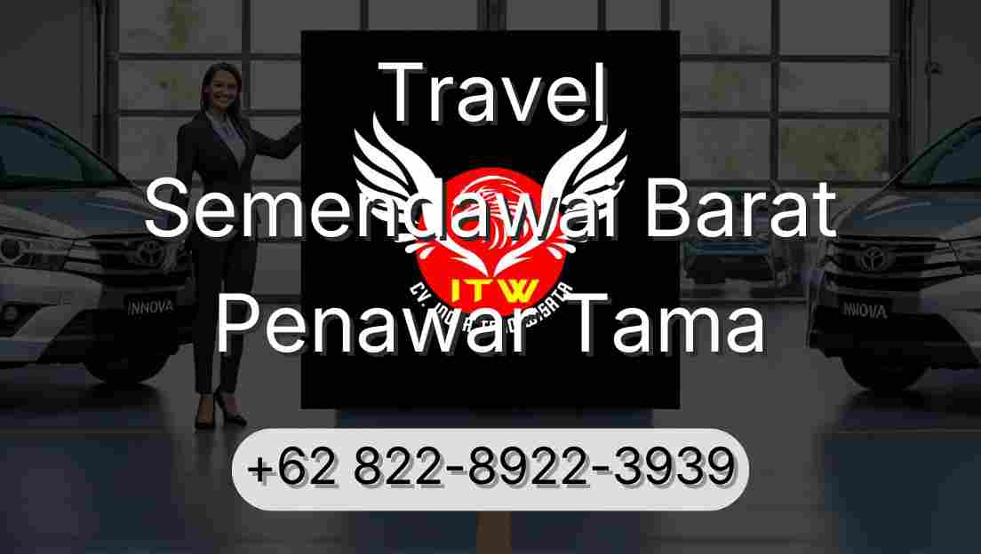 Travel Semendawai Barat Penawar Tama