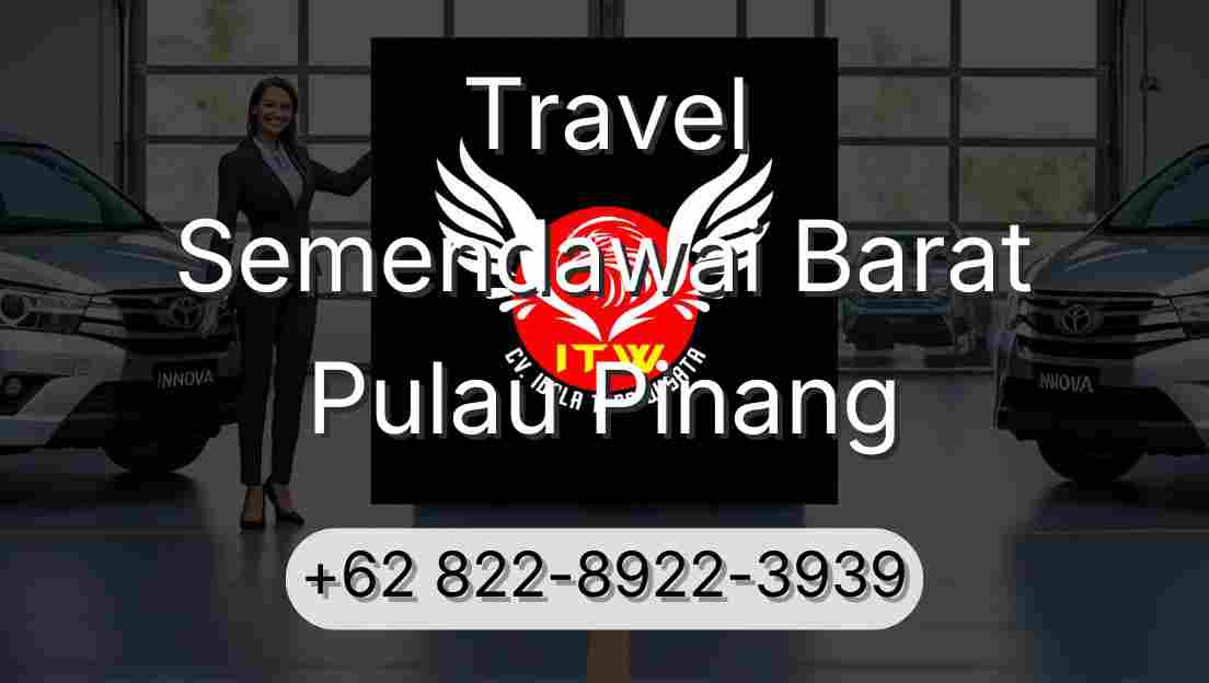 Travel Semendawai Barat Pulau Pinang