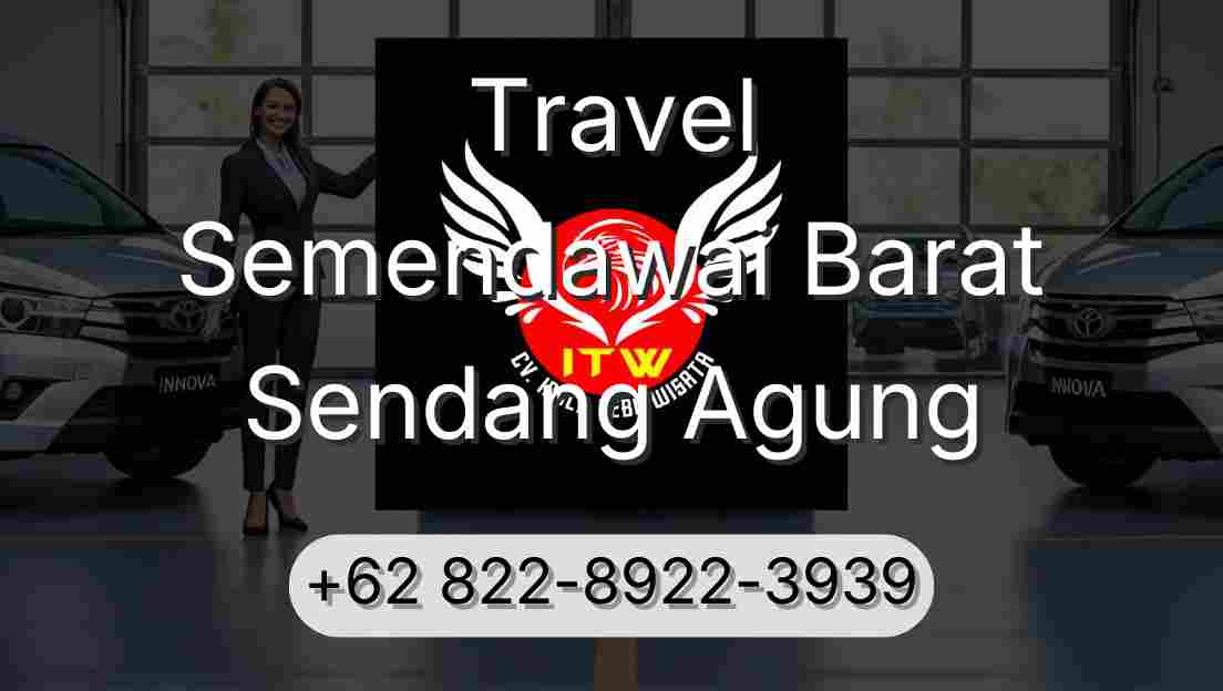 Travel Semendawai Barat Sendang Agung