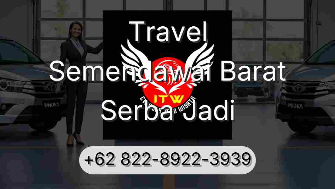 Travel Semendawai Barat Serba Jadi