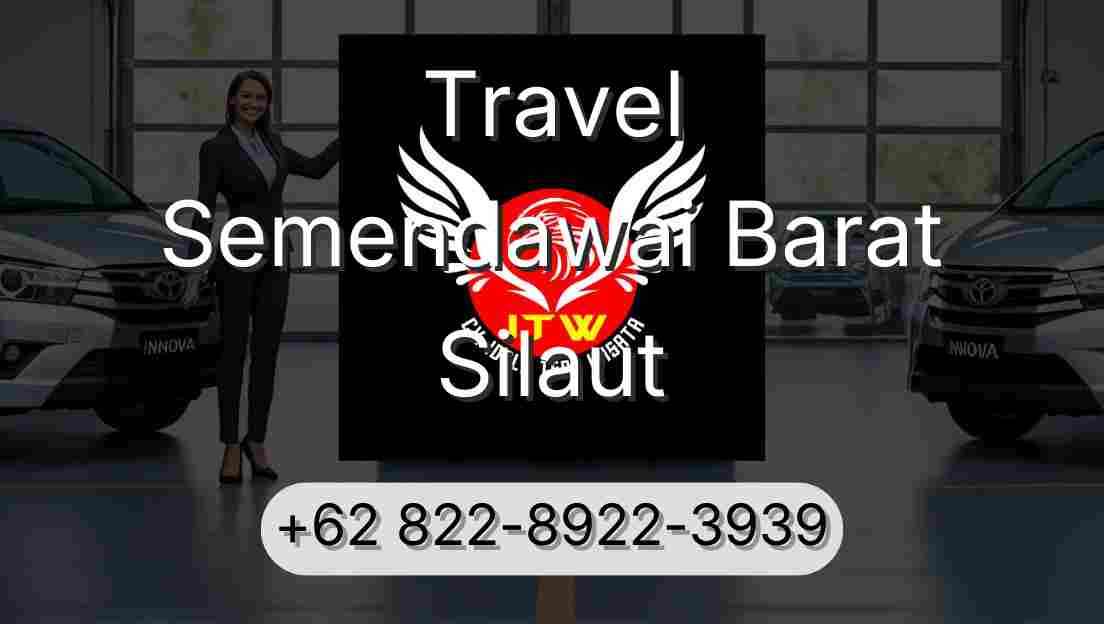 Travel Semendawai Barat Silaut