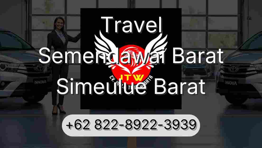 Travel Semendawai Barat Simeulue Barat