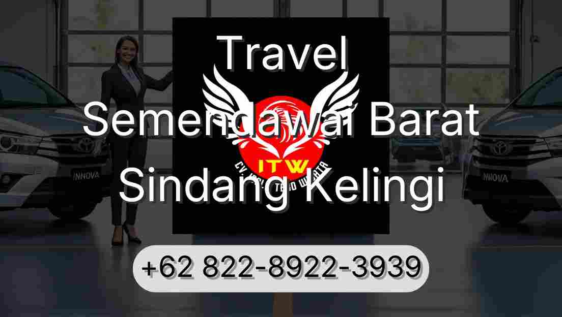 Travel Semendawai Barat Sindang Kelingi