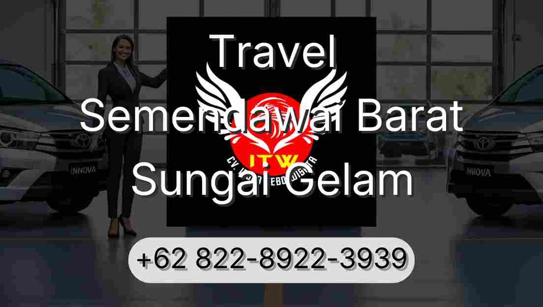 Travel Semendawai Barat Sungai Gelam