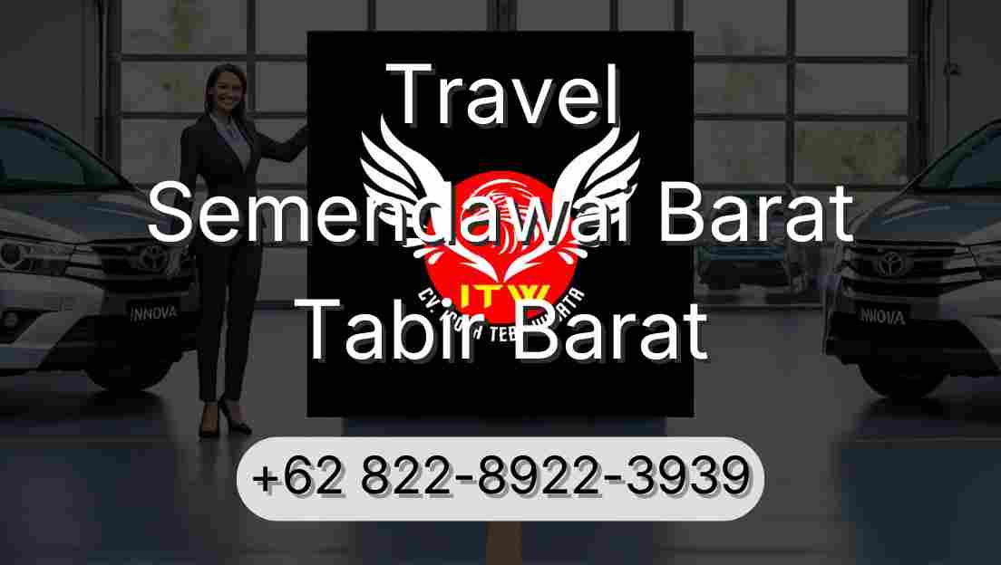 Travel Semendawai Barat Tabir Barat