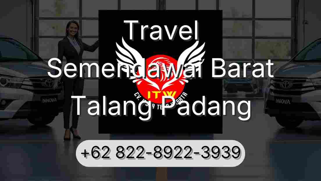 Travel Semendawai Barat Talang Padang