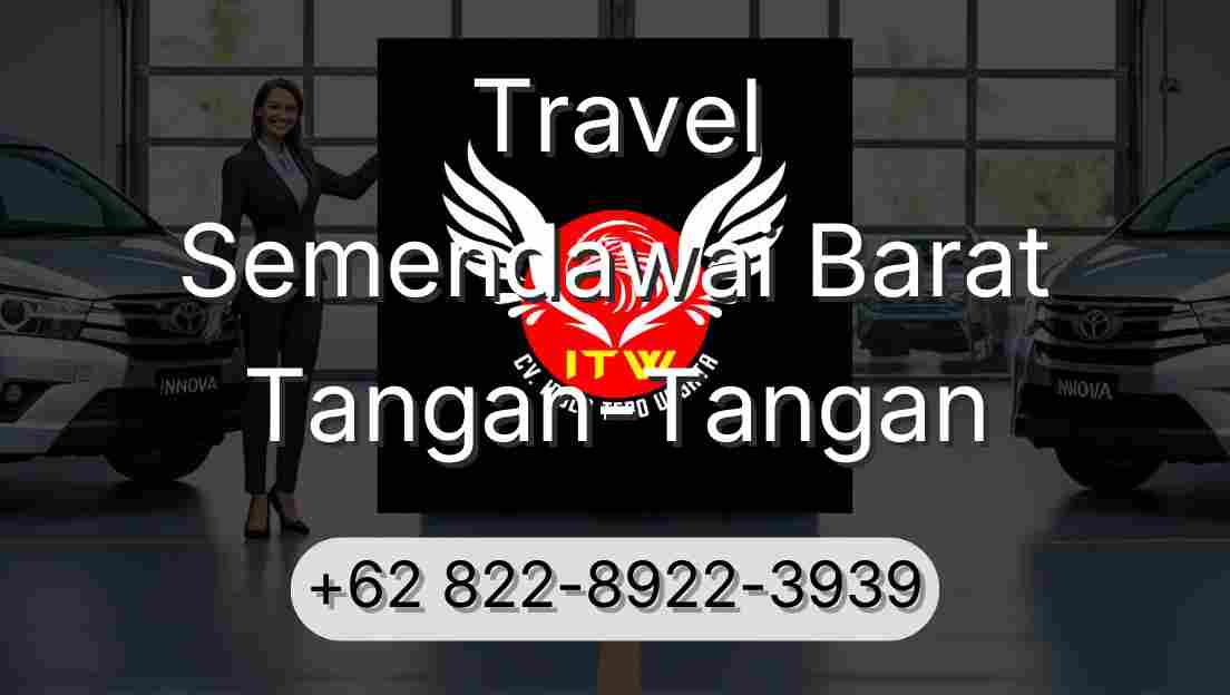 Travel Semendawai Barat Tangan-Tangan