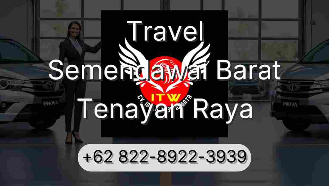 Travel Semendawai Barat Tenayan Raya