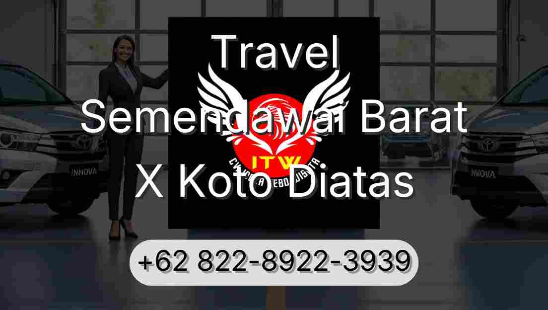 Travel Semendawai Barat X Koto Diatas