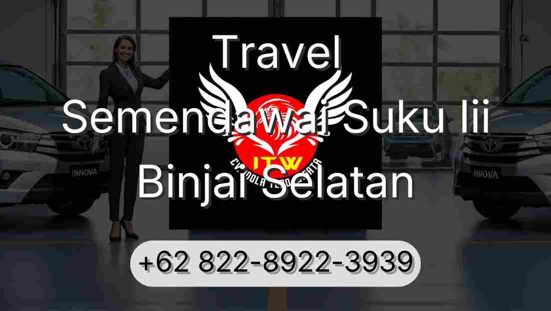 Travel Semendawai Suku Iii Binjai Selatan