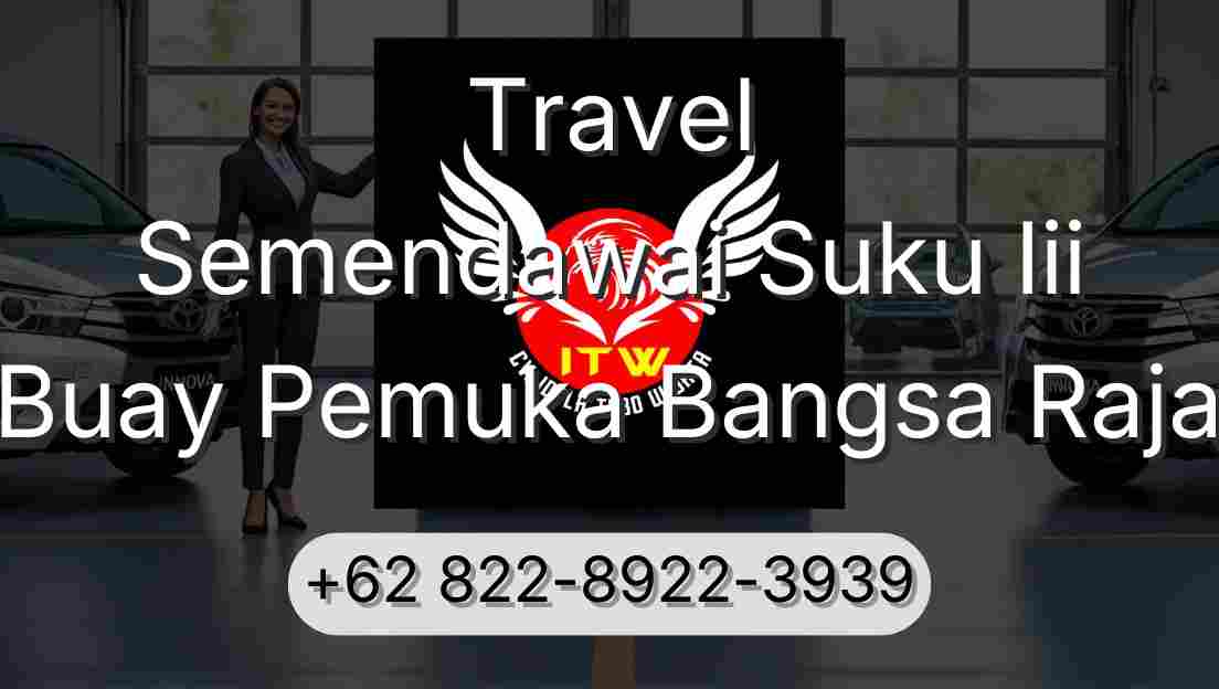 Travel Semendawai Suku Iii Buay Pemuka Bangsa Raja