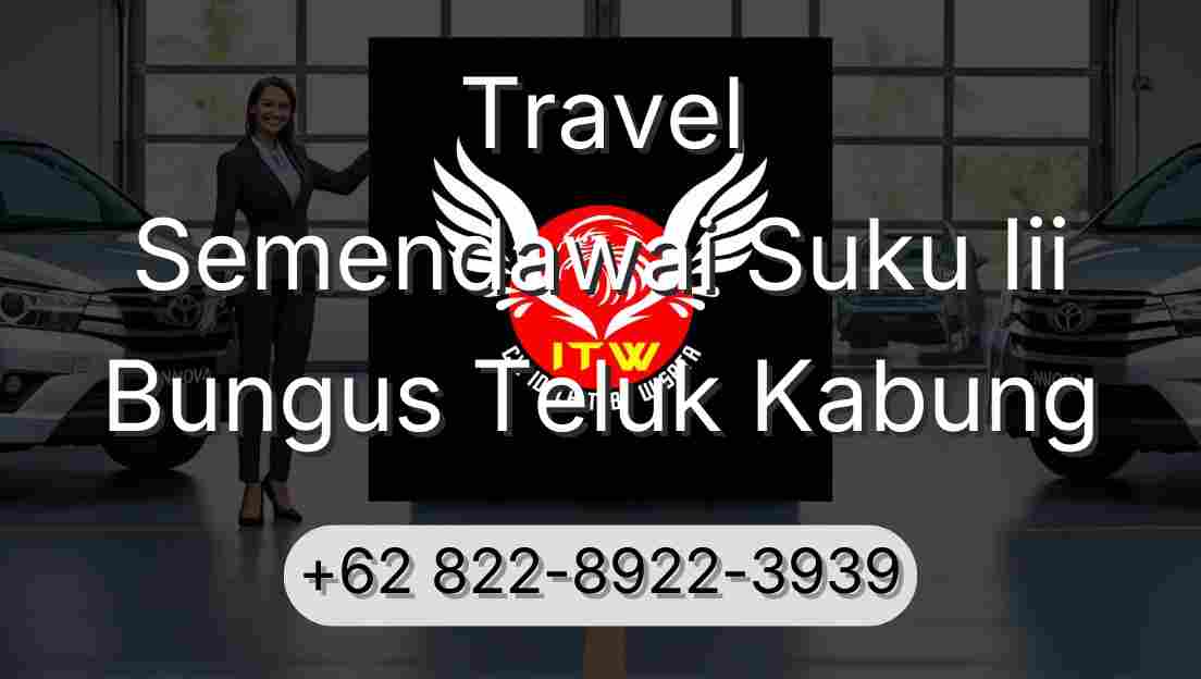 Travel Semendawai Suku Iii Bungus Teluk Kabung