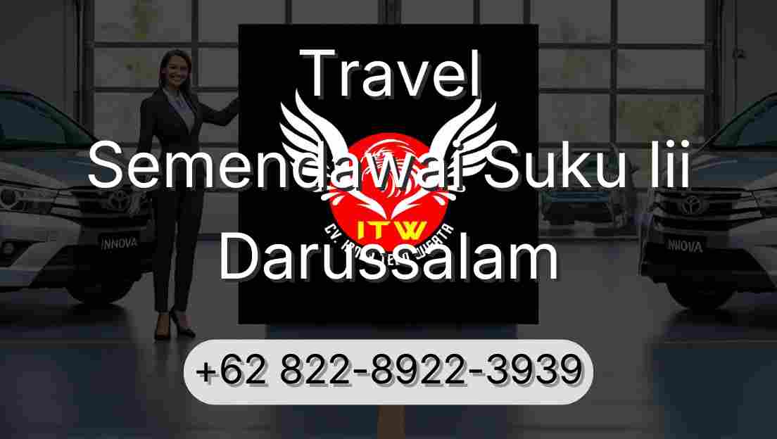 Travel Semendawai Suku Iii Darussalam