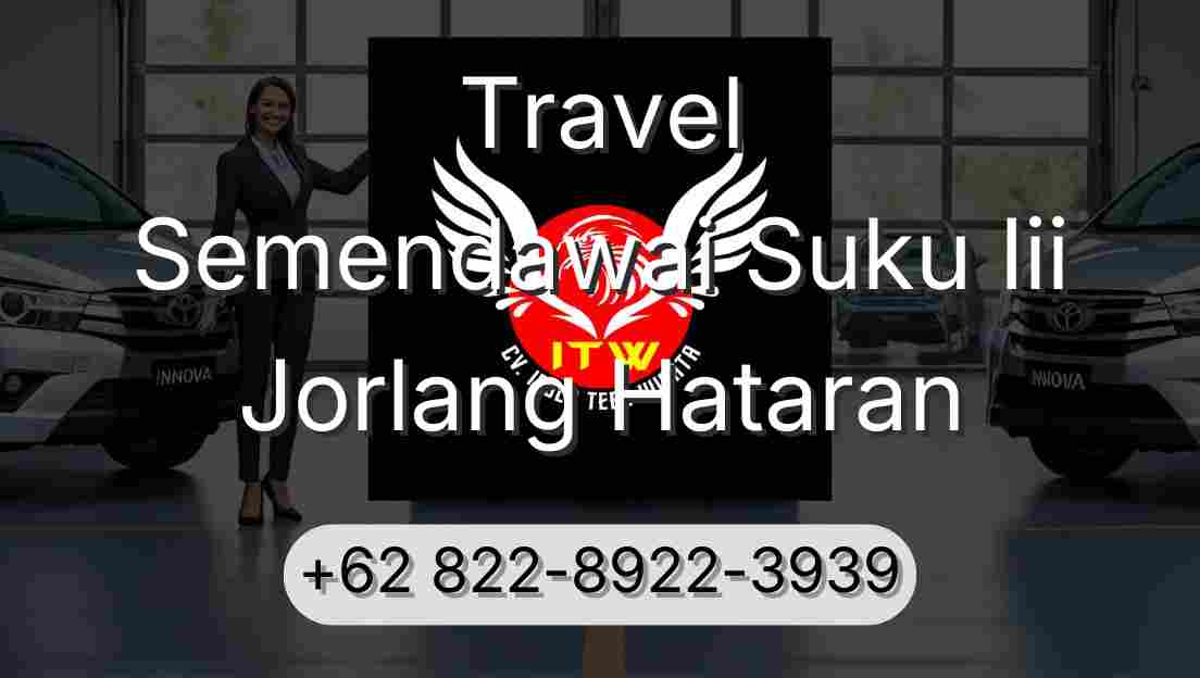Travel Semendawai Suku Iii Jorlang Hataran