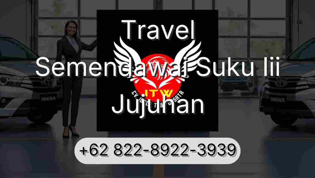 Travel Semendawai Suku Iii Jujuhan