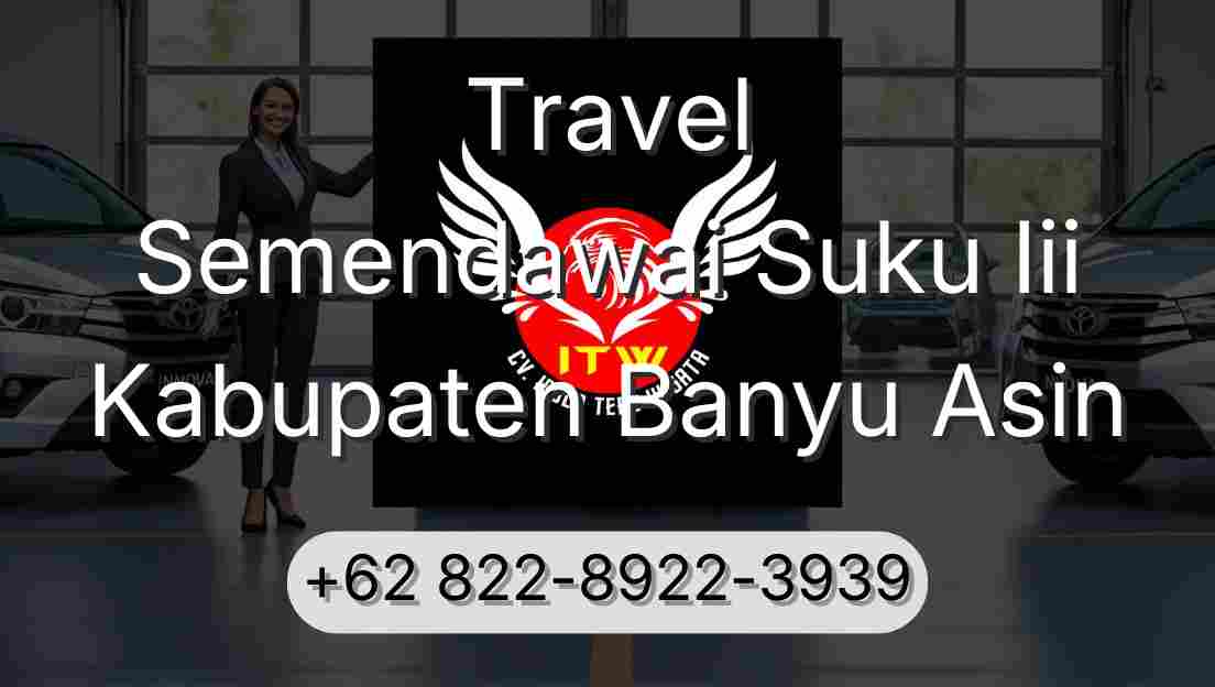 Travel Semendawai Suku Iii Kabupaten Banyu Asin