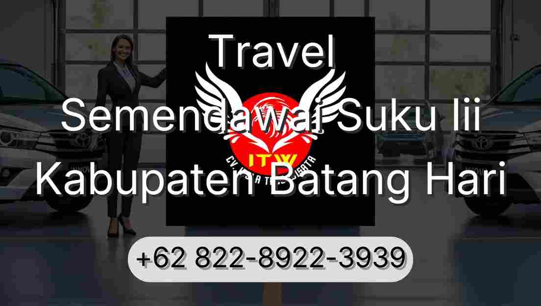 Travel Semendawai Suku Iii Kabupaten Batang Hari
