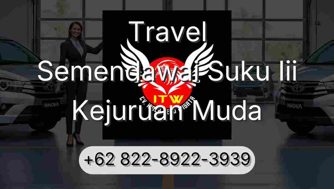 Travel Semendawai Suku Iii Kejuruan Muda