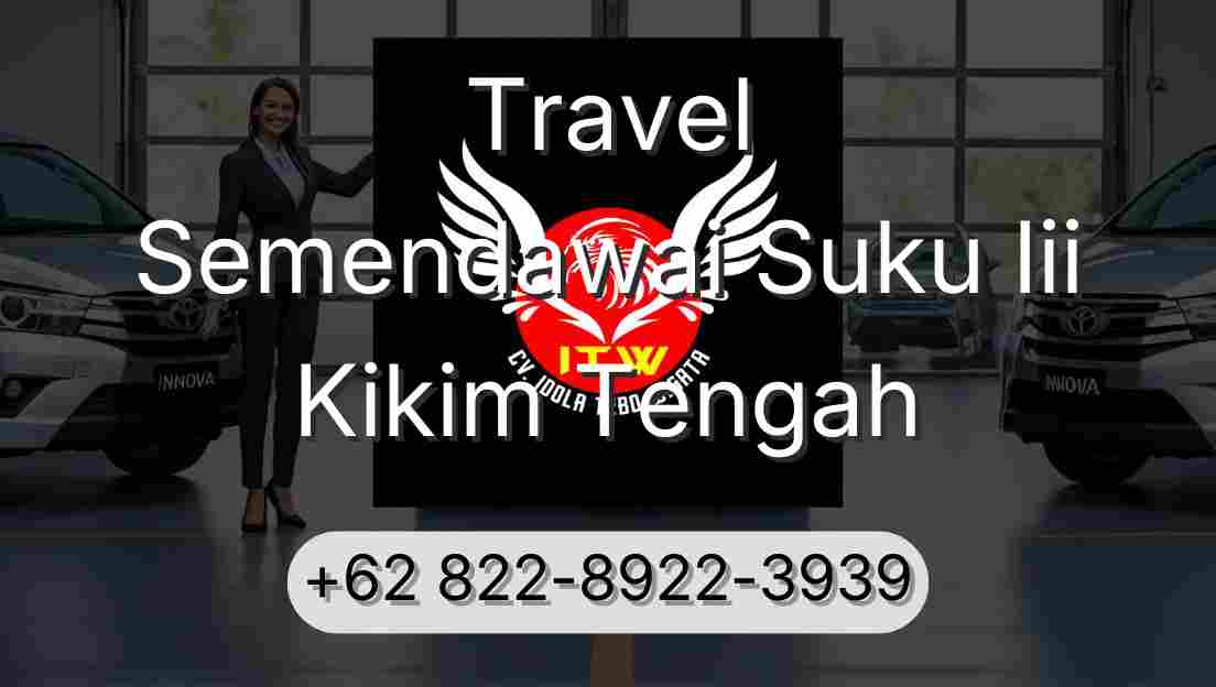 Travel Semendawai Suku Iii Kikim Tengah