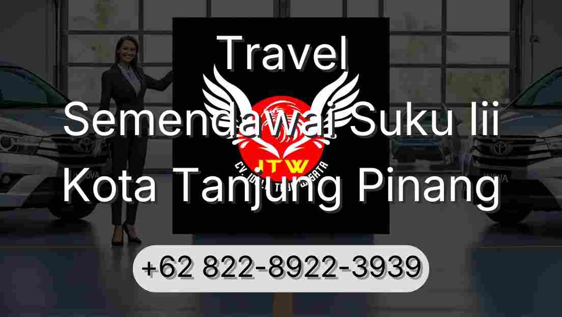 Travel Semendawai Suku Iii Kota Tanjung Pinang