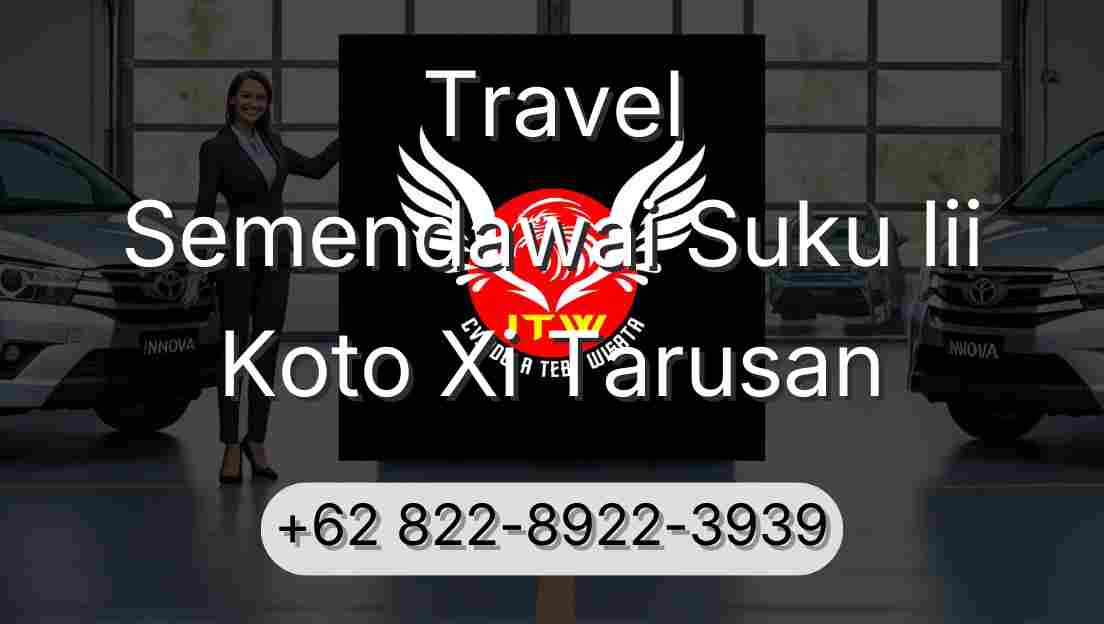 Travel Semendawai Suku Iii Koto Xi Tarusan