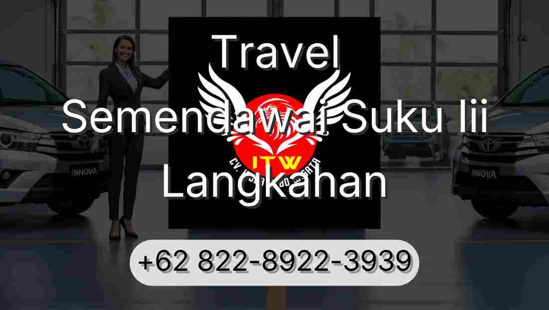 Travel Semendawai Suku Iii Langkahan
