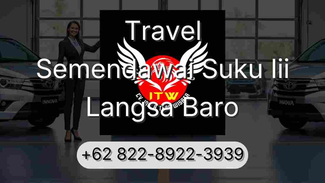 Travel Semendawai Suku Iii Langsa Baro