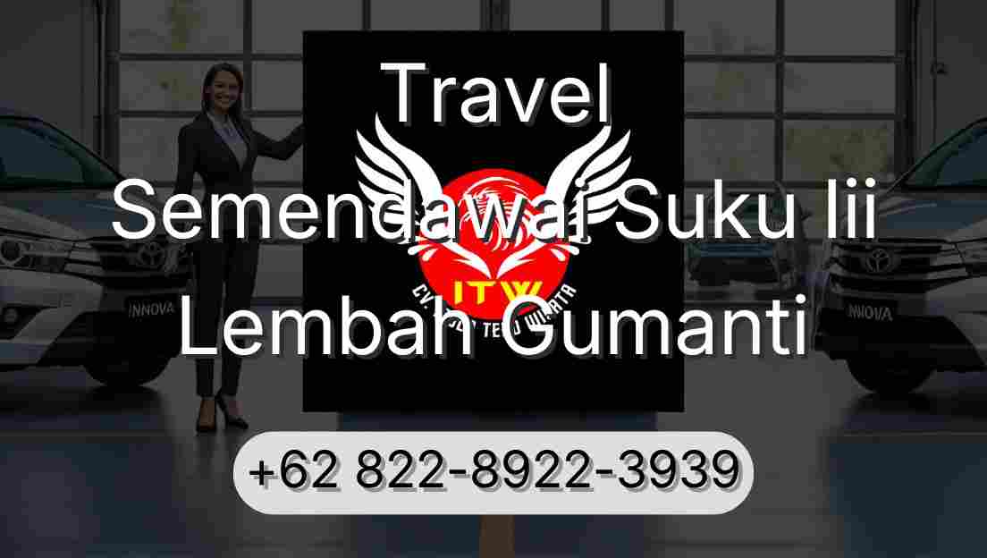 Travel Semendawai Suku Iii Lembah Gumanti