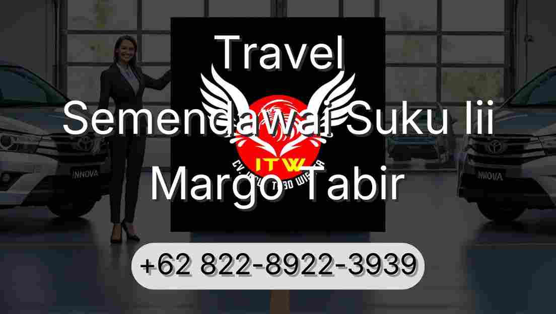 Travel Semendawai Suku Iii Margo Tabir